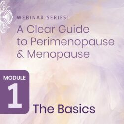 Guide to Perimenopause and Menopause